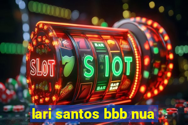 lari santos bbb nua